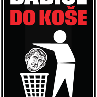 Samolepky - Babiše do koše!
